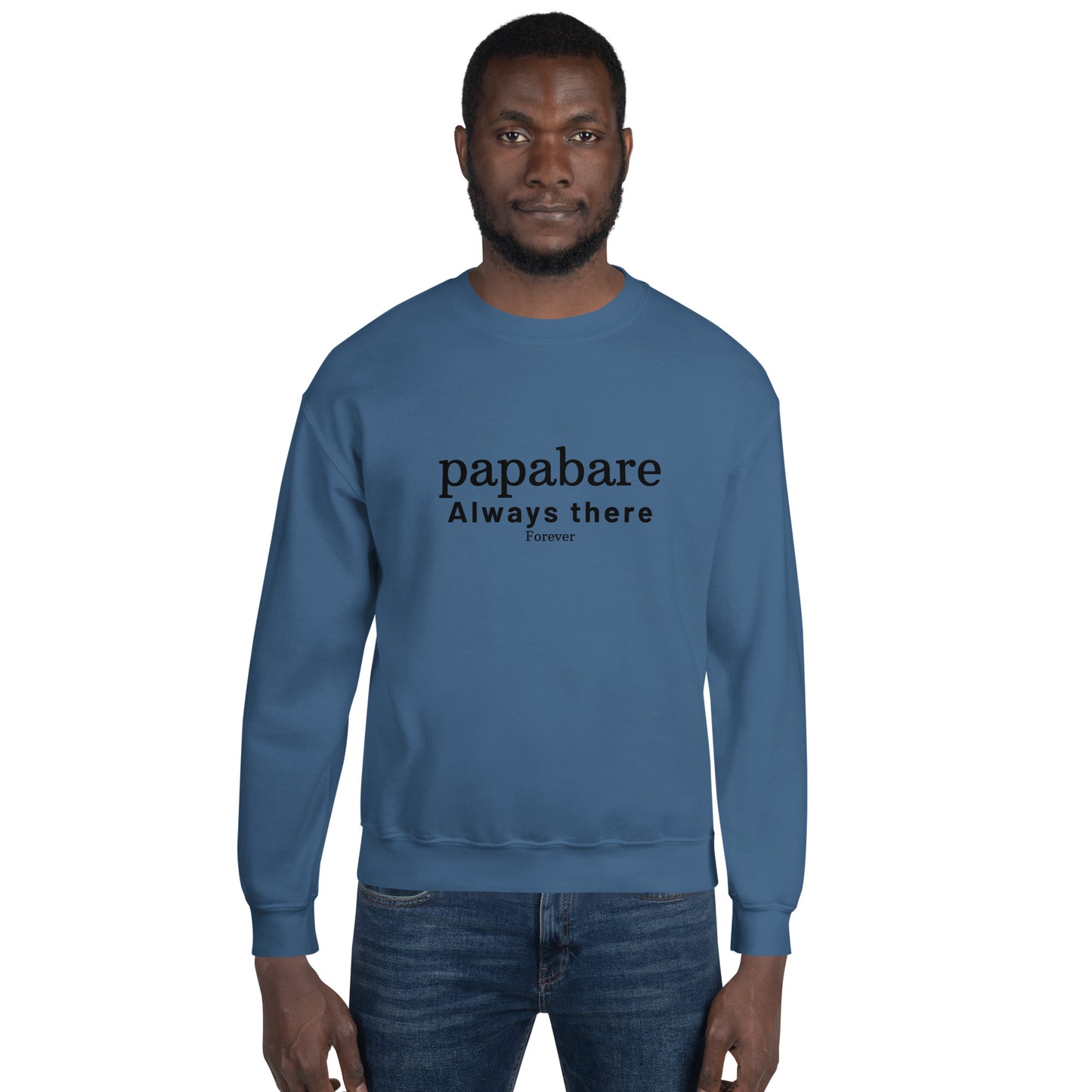 Papabare Always There Forever (Black) Sweatshirt