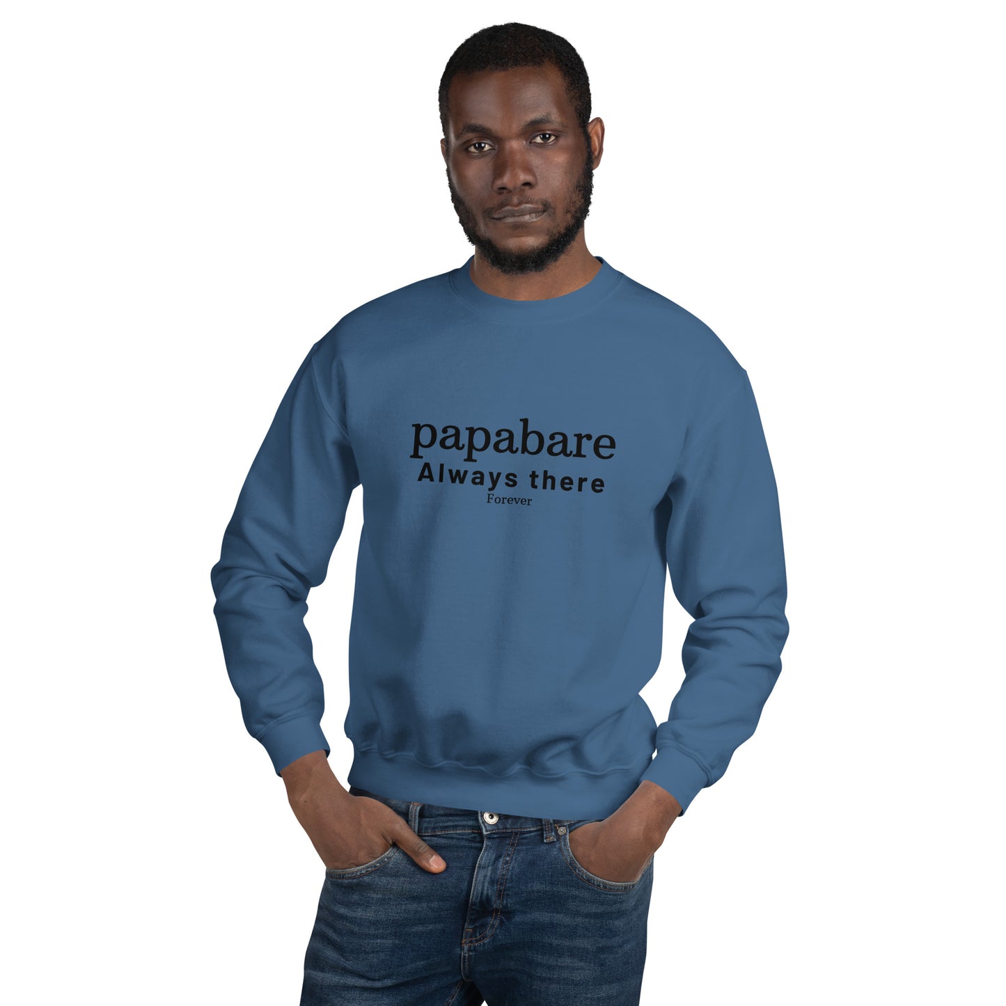 Papabare Always There Forever (Black) Sweatshirt