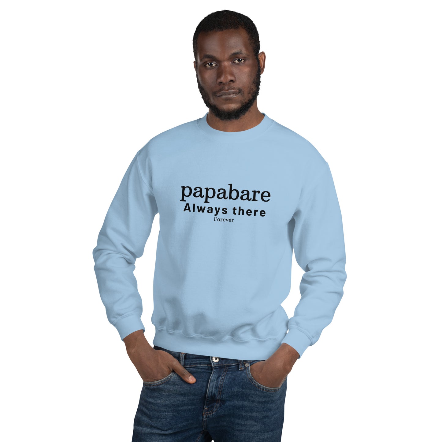 Papabare Always There Forever (Black) Sweatshirt