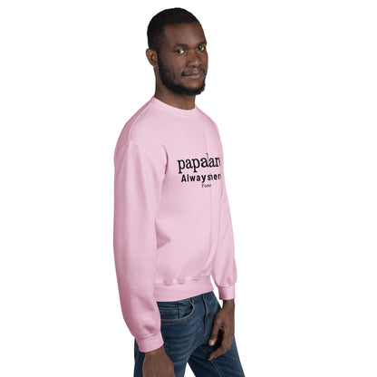 Papabare Always There (Black) Sweatshirt