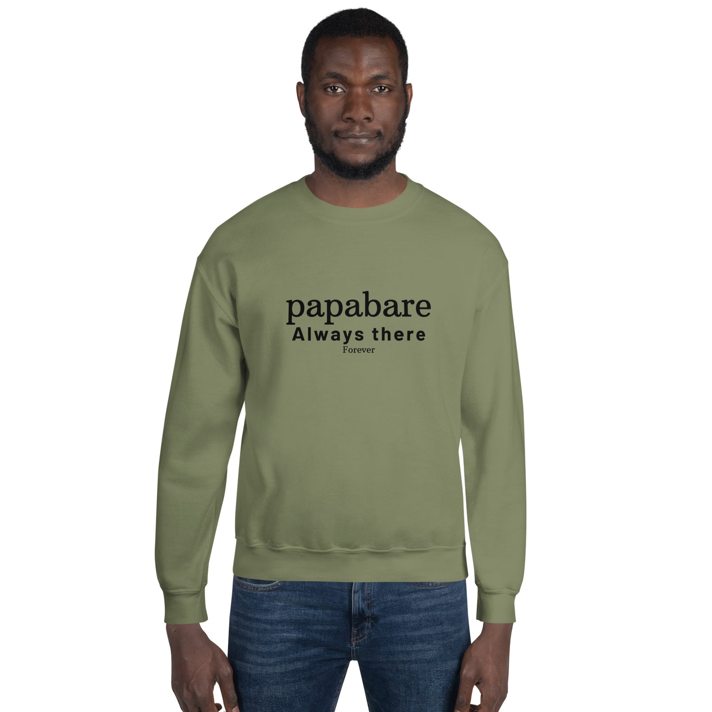 Papabare Always There Forever (Black) Sweatshirt