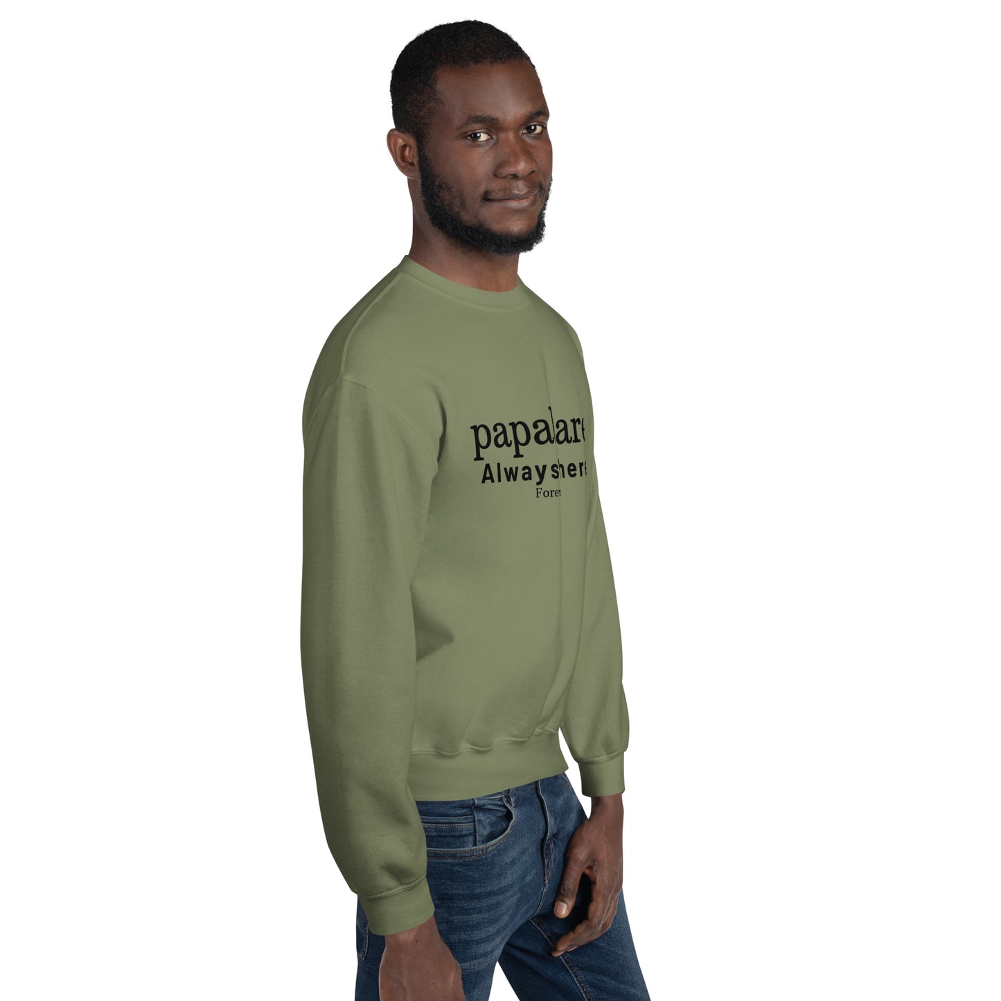 Papabare Always There Forever (Black) Sweatshirt