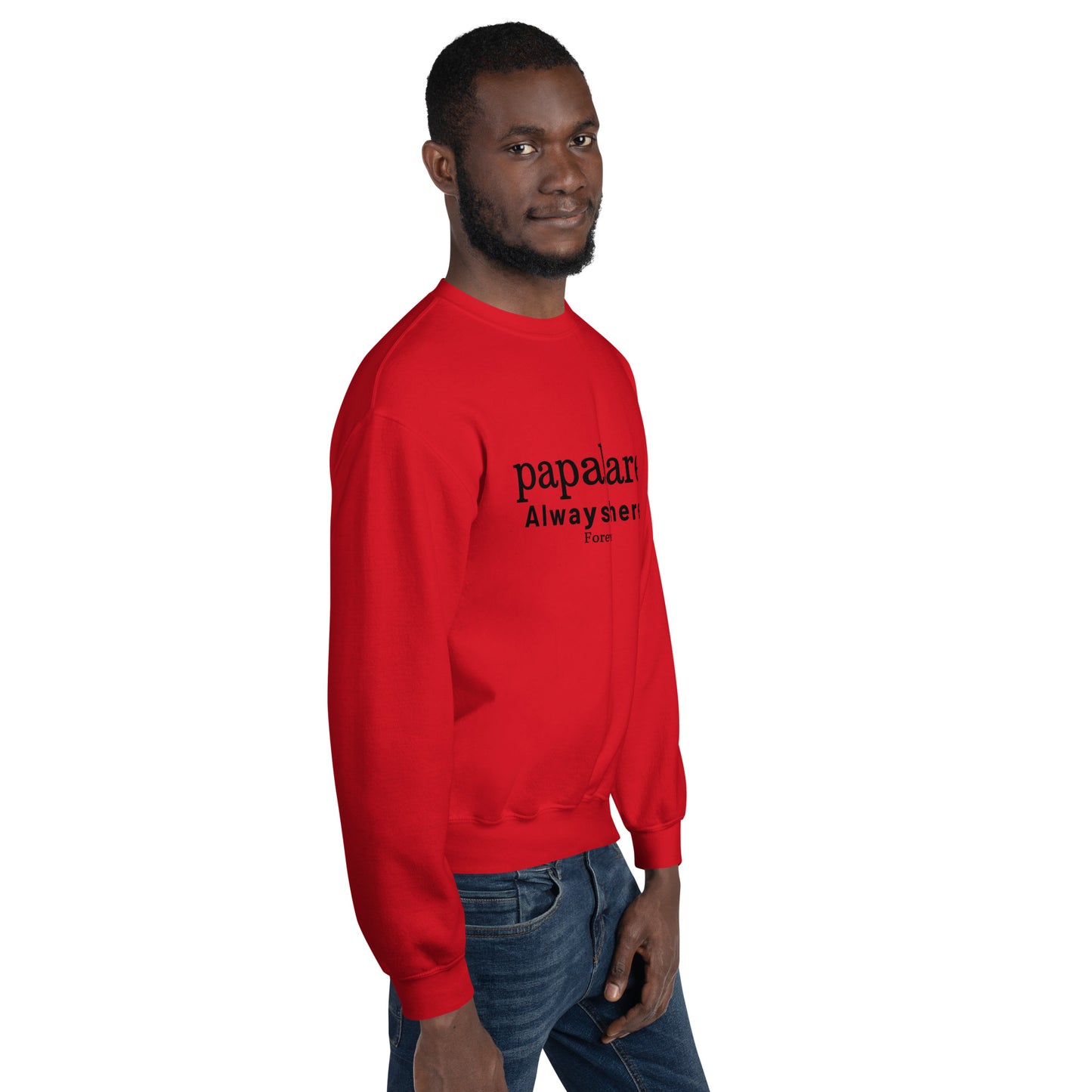 Papabare Always There Forever (Black) Sweatshirt