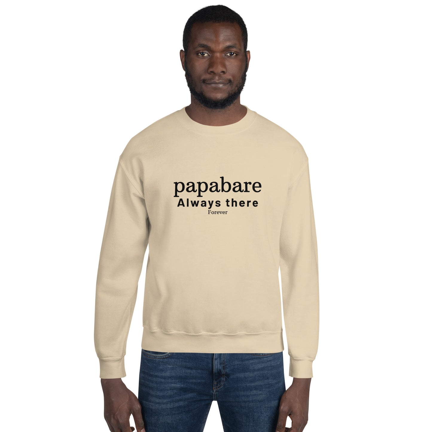 Papabare Always There Forever (Black) Sweatshirt