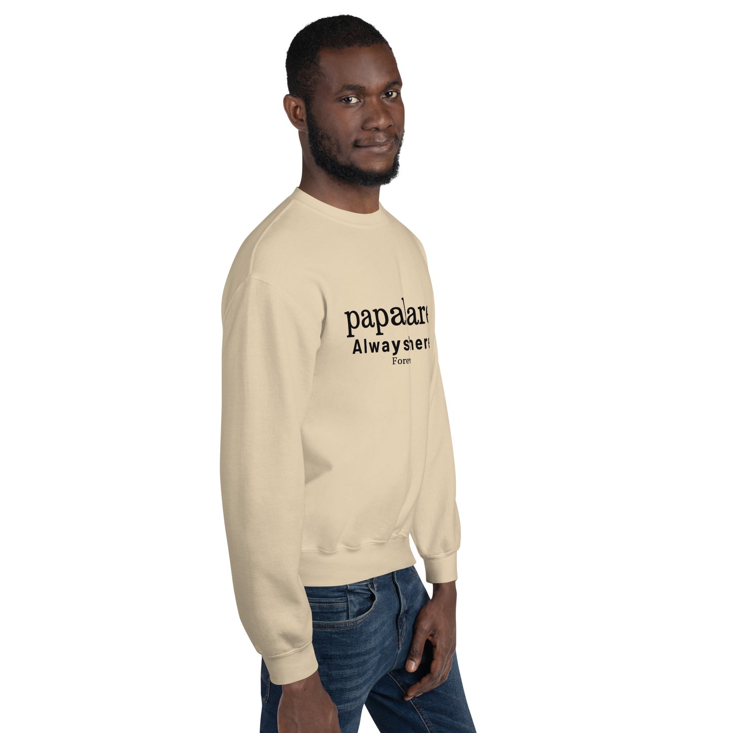 Papabare Always There Forever (Black) Sweatshirt