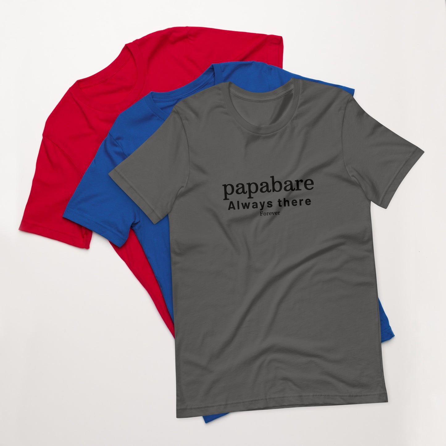 Papabare Always There Forever (Black) T-shirt