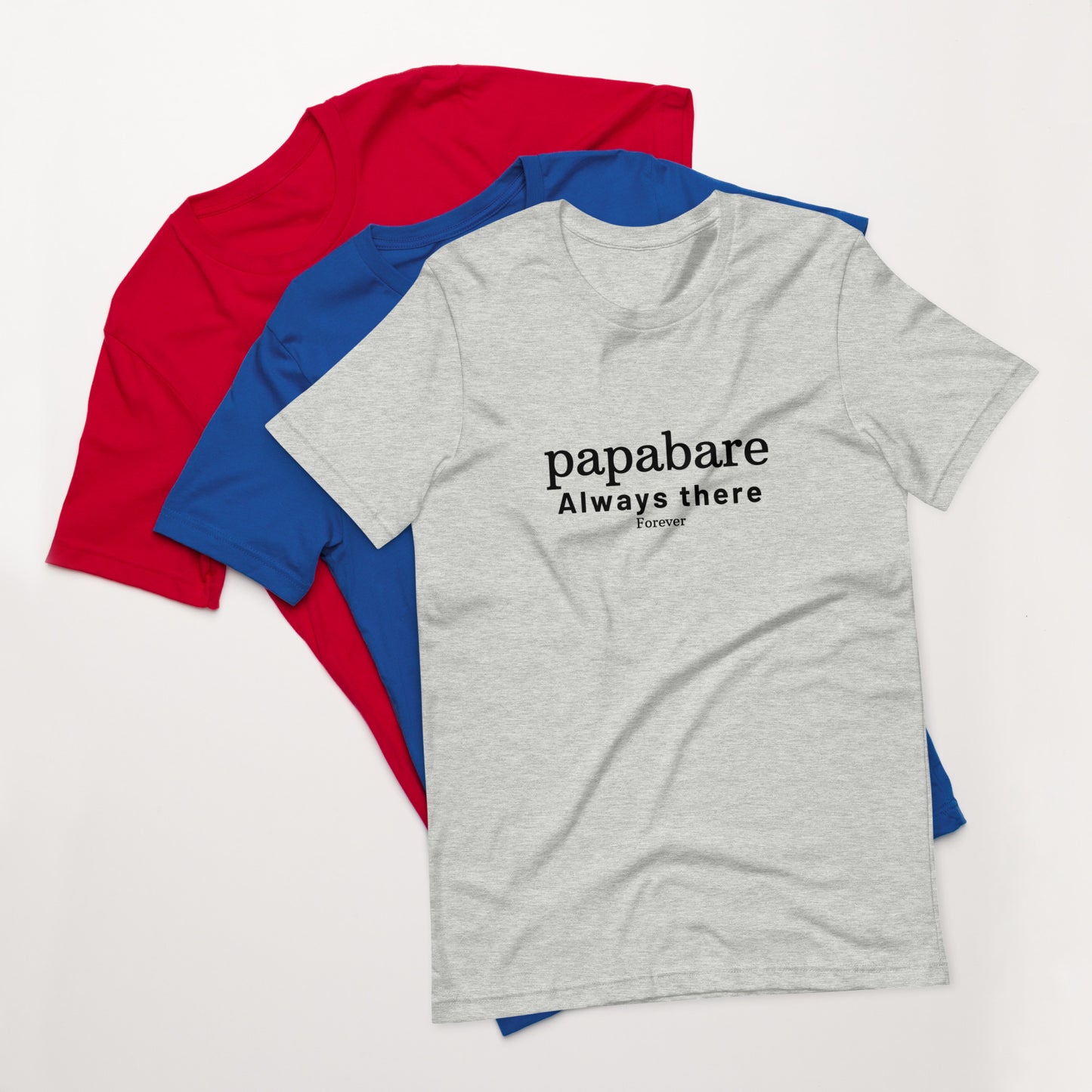 Papabare Always There Forever (Black) T-shirt