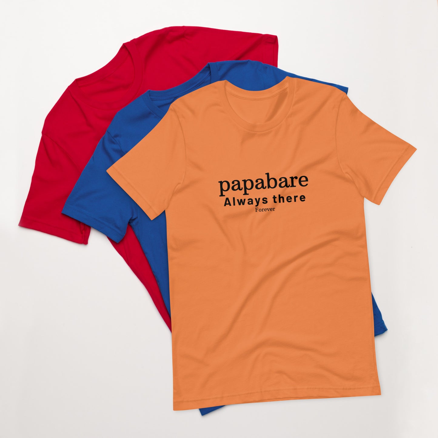 Papabare Always There Forever (Black) T-shirt