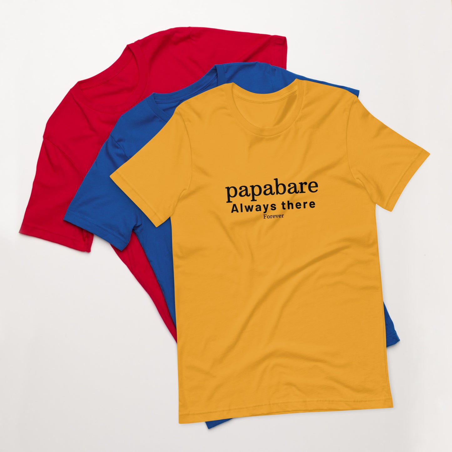 Papabare Always There Forever (Black) T-shirt